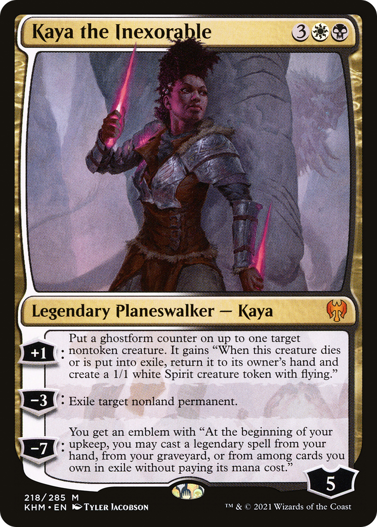 Kaya the Inexorable - [Kaldheim]