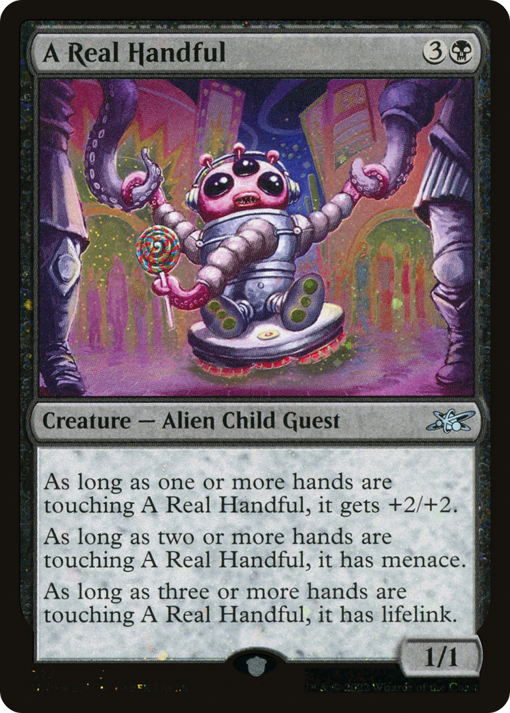 A Real Handful (Galaxy Foil) [Unfinity] Foil