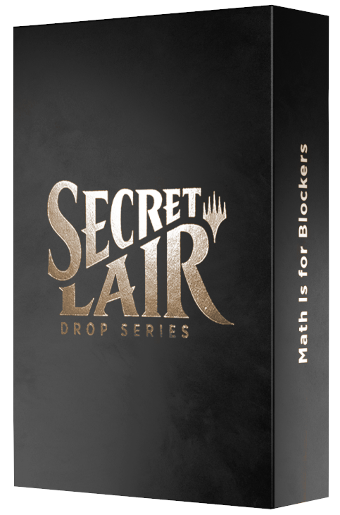 Secret Lair: Drop Series - Math Is For Blockers