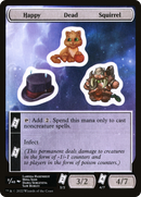 Happy Dead Squirrel [Unfinity Sticker Sheets]