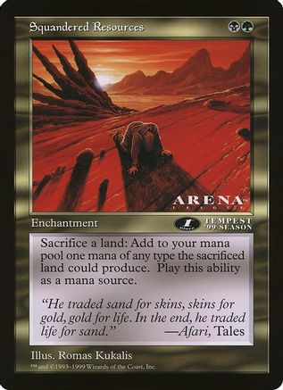 Squandered Resources (Arena League) - [Oversize Cards]