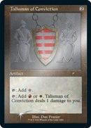 Talisman of Conviction (Foil Etched) [Secret Lair Drop Series]