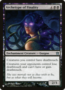 Archetype of Finality - The List: (enchantment)