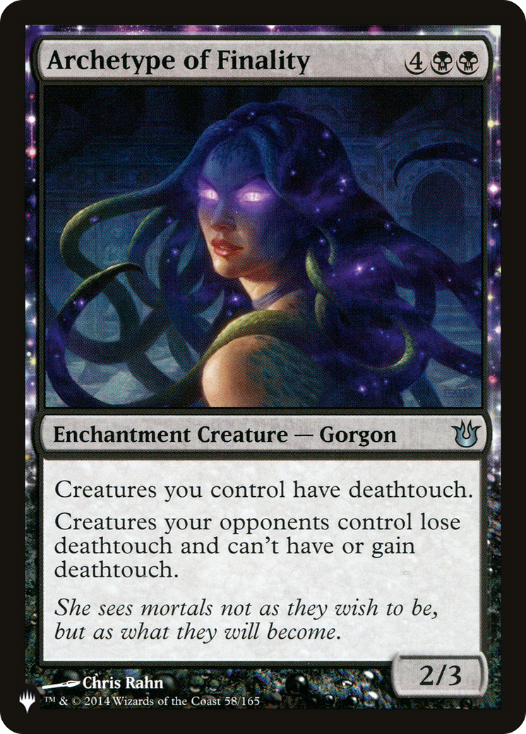 Archetype of Finality - The List: (enchantment)