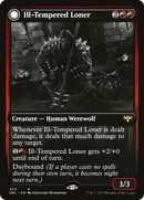 Ill-Tempered Loner: (Double Faced Transform) [Innistrad: Double Feature]