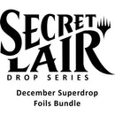 Secret Lair Drop: December Superdrop Foil Bundle