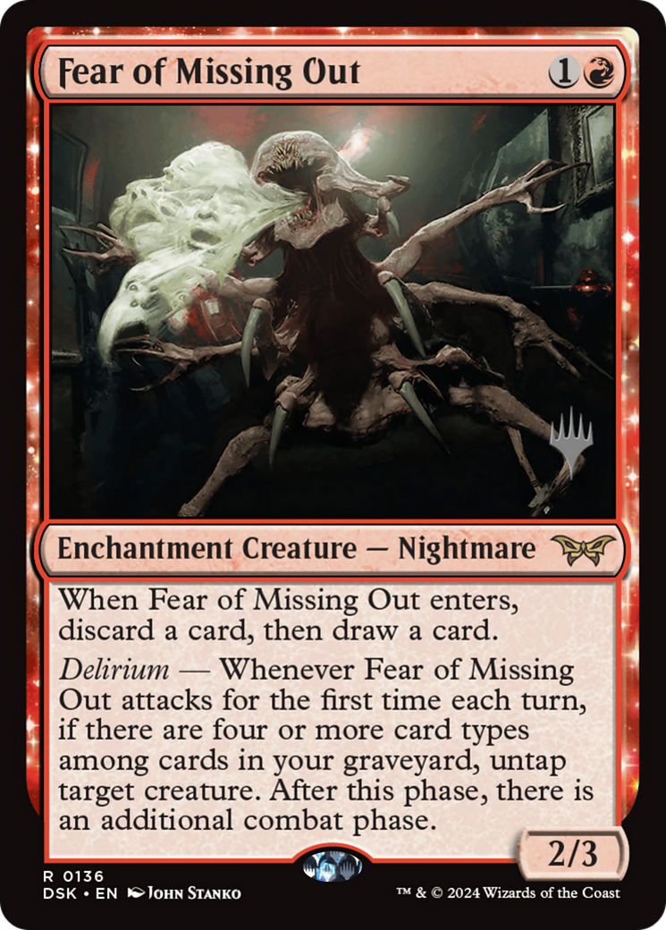 Fear of Missing Out [Duskmourn: House of Horror Promos]: (enchantment)