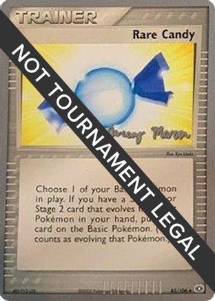 Rare Candy - 2005 - 83/106 (Jeremy Maron) [World Championship Decks]