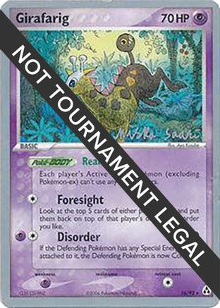Girafarig - 2006 - 16/92 (Miska Saari) [World Championship Decks]