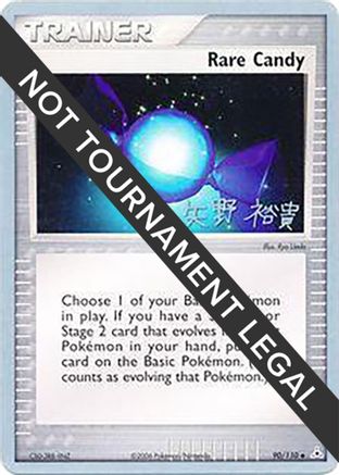 Rare Candy - 2006 - 90/110 (Hiroki Yano) [World Championship Decks]