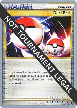 Dual Ball - 2012 - 78/95 (Zachary Bokhari) [World Championship Decks]