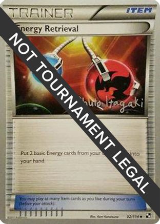 Energy Retrieval - 2012 - 92/114 (Shuto Itagaki) [World Championship Decks]