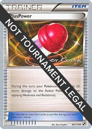 PlusPower - 2012 - 96/114 (Igor Costa) [World Championship Decks]