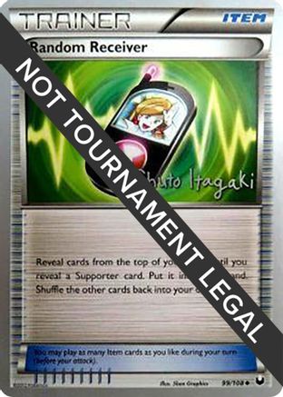Random Receiver - 2012 - 99/108 (Shuto Itagaki) [World Championship Decks]