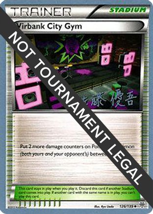 Virbank City Gym - 2013 - 126/135 (Yugo Sato) [World Championship Decks]