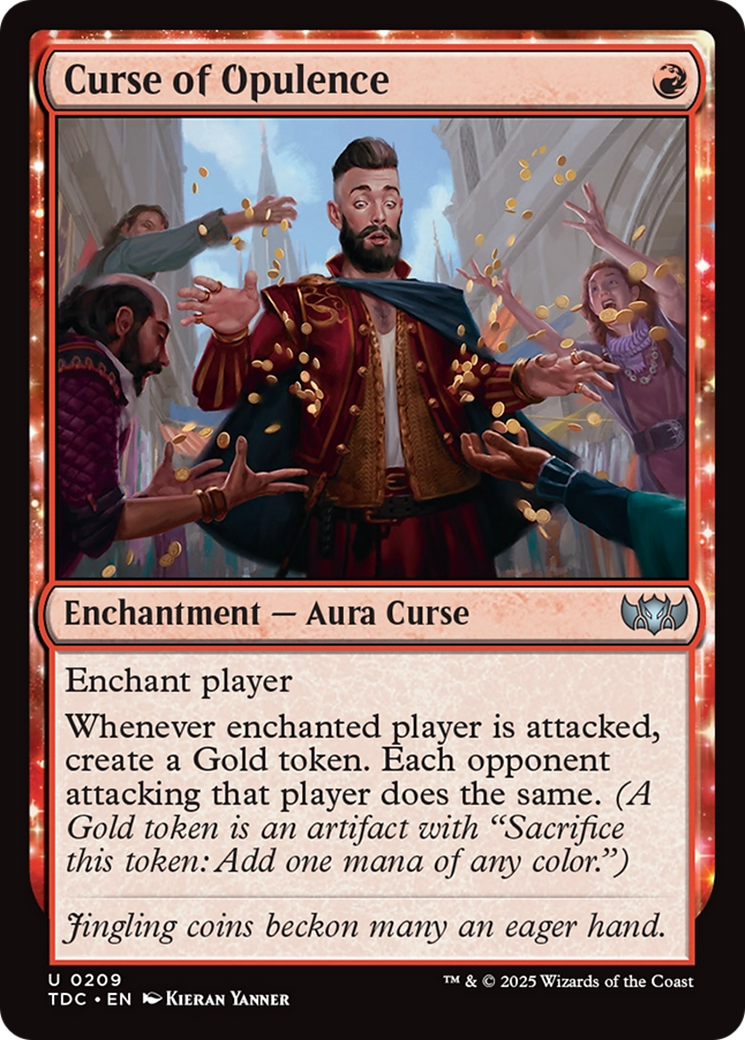 Curse of Opulence: (enchantment) [Commander: Tarkir: Dragonstorm]