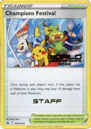 Champions Festival - SWSH296 (World Championships 2022) [Staff] [SWSH Sword & Shield Promo Cards]