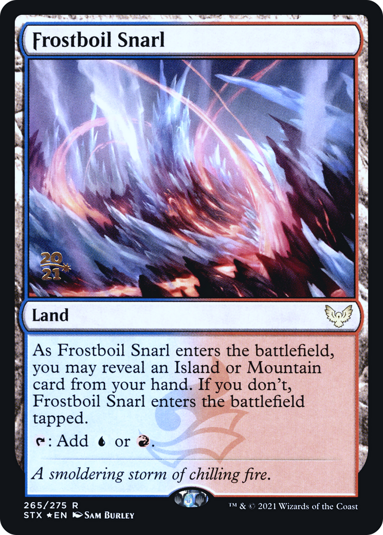 Frostboil Snarl [Strixhaven: School of Mages Promos] Foil
