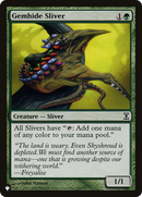 Gemhide Sliver (TSP) [The List]