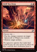 Drill Too Deep [Edge of Eternities]