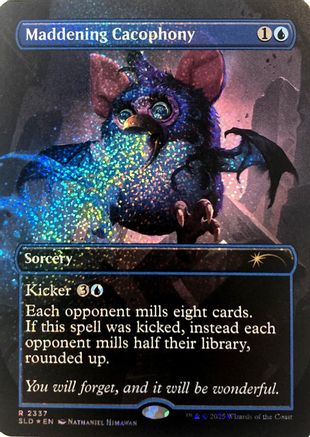 Maddening Cacophony (Confetti Foil) [Secret Lair Drop Series] Foil