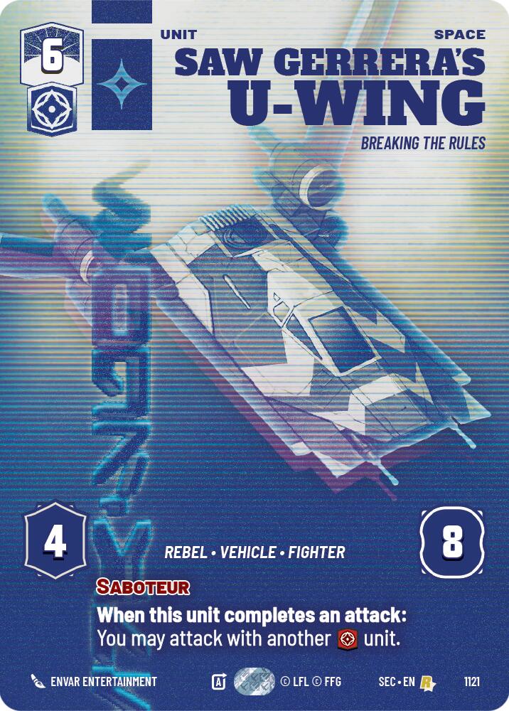 Saw Gerrera's U-Wing - Breaking the Rules (Prestige Foil) (1121) (1121) [Secrets of Power]
