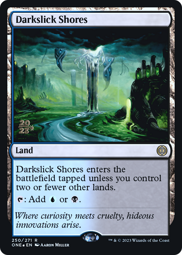 Darkslick Shores [Phyrexia: All Will Be One Promos] Foil