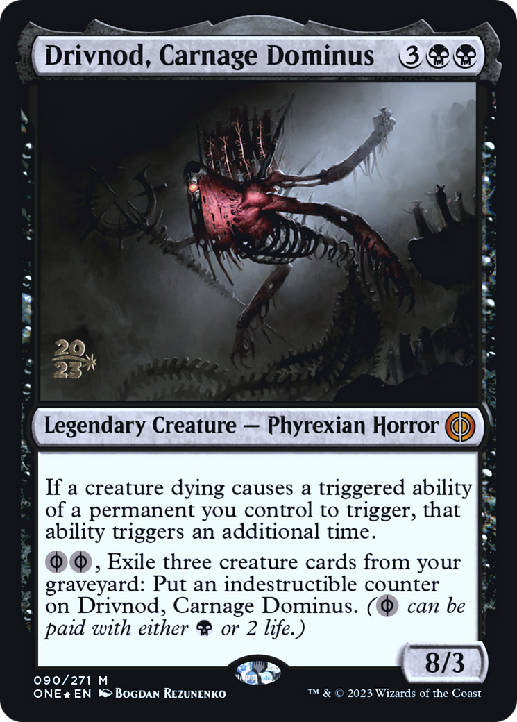 Drivnod, Carnage Dominus [Phyrexia: All Will Be One Promos] Foil