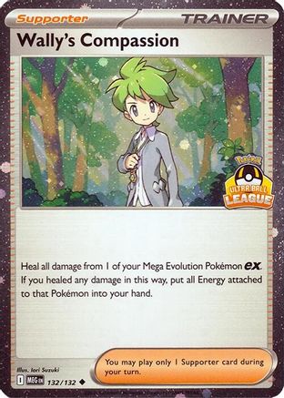 Wally's Compassion - 132/132 (Ultra Ball League) [League & Championship Cards] - Holofoil