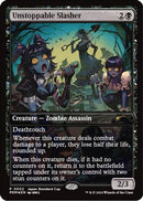 Unstoppable Slasher [Unique and Miscellaneous Promos] Foil