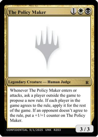 The Policy Maker [Un-Known Event Playtest Cards]