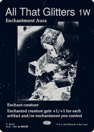 All That Glitters (0122) [Secret Lair x MSCHF: The Zeta Set]