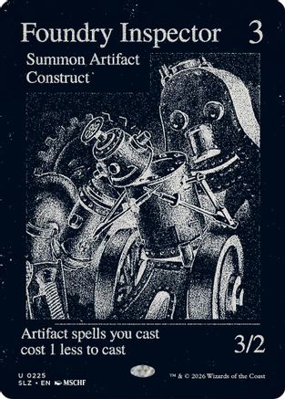 Foundry Inspector (0225) [Secret Lair x MSCHF: The Zeta Set]