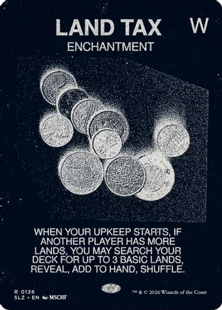 Land Tax (0126) [Secret Lair x MSCHF: The Zeta Set]