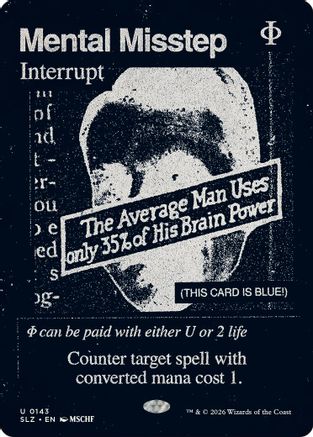 Mental Misstep (0143) [Secret Lair x MSCHF: The Zeta Set]