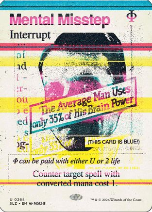 Mental Misstep (0264) [Secret Lair x MSCHF: The Zeta Set]