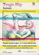Tragic Slip (0292) [Secret Lair x MSCHF: The Zeta Set]