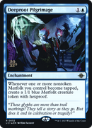 Deeproot Pilgrimage [The Lost Caverns of Ixalan Promos] Foil