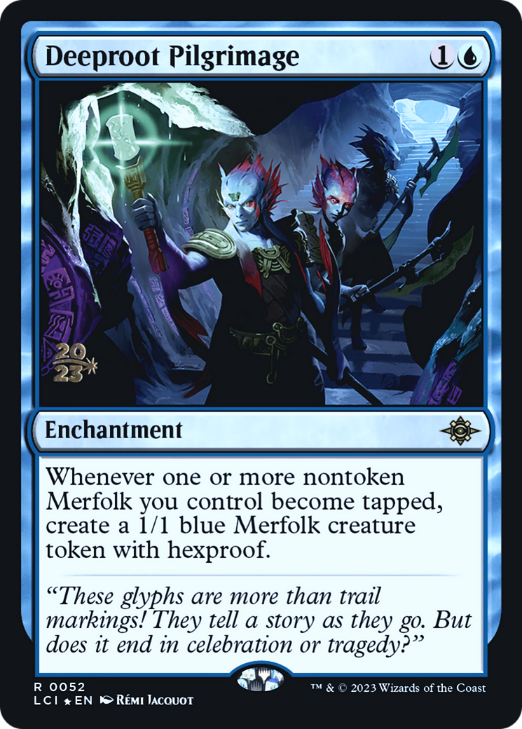 Deeproot Pilgrimage [The Lost Caverns of Ixalan Promos] Foil