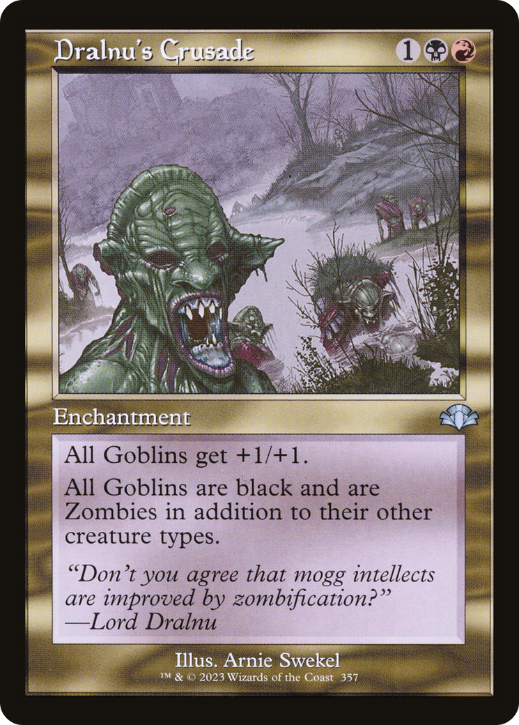 Dralnu's Crusade (Retro Frame) [Dominaria Remastered]
