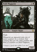 Bold Plagiarist - Commander 2021