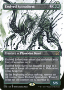 Evolved Spinoderm (Showcase): (Showcase) (Borderless) [Phyrexia: All Will Be One]