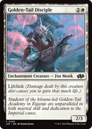 Golden-Tail Disciple: (enchantment) [Foundations Jumpstart]