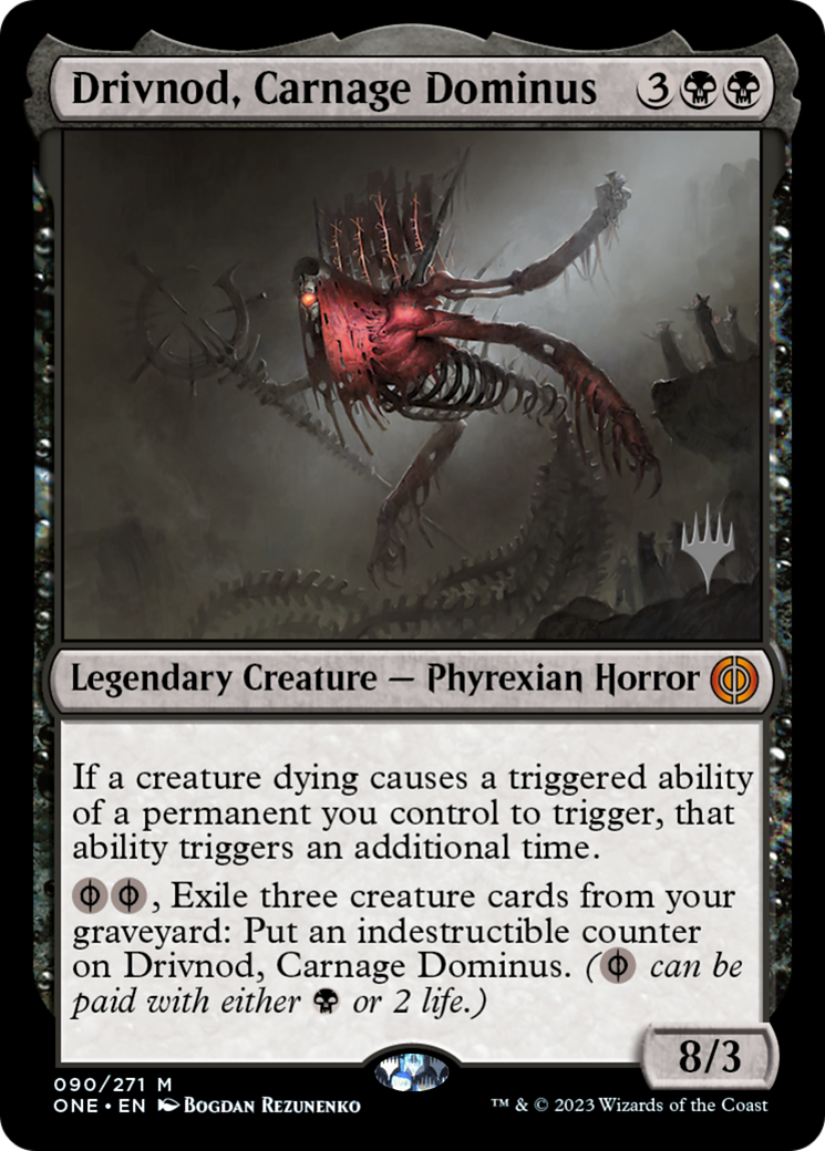 Drivnod, Carnage Dominus [Phyrexia: All Will Be One Promos]
