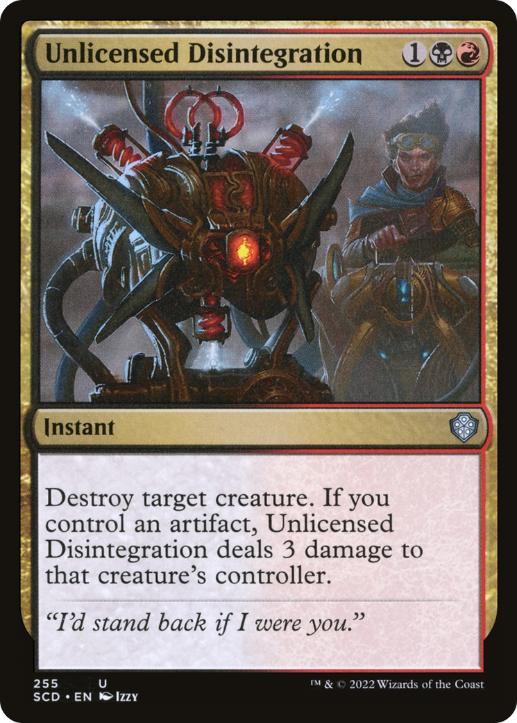 Unlicensed Disintegration [Starter Commander Decks]