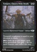 Tymaret, Chosen from Death (Foil Etched) [Multiverse Legends]