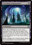 Corroding Dragonstorm: (enchantment) [Tarkir: Dragonstorm]