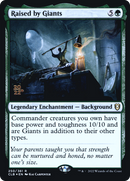 Raised by Giants [Commander Legends: Battle for Baldur's Gate Prerelease Promos]