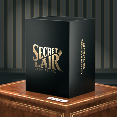 Our Show Is On Friday, Can You Make It? - Secret Lair Drop Series [sealed]